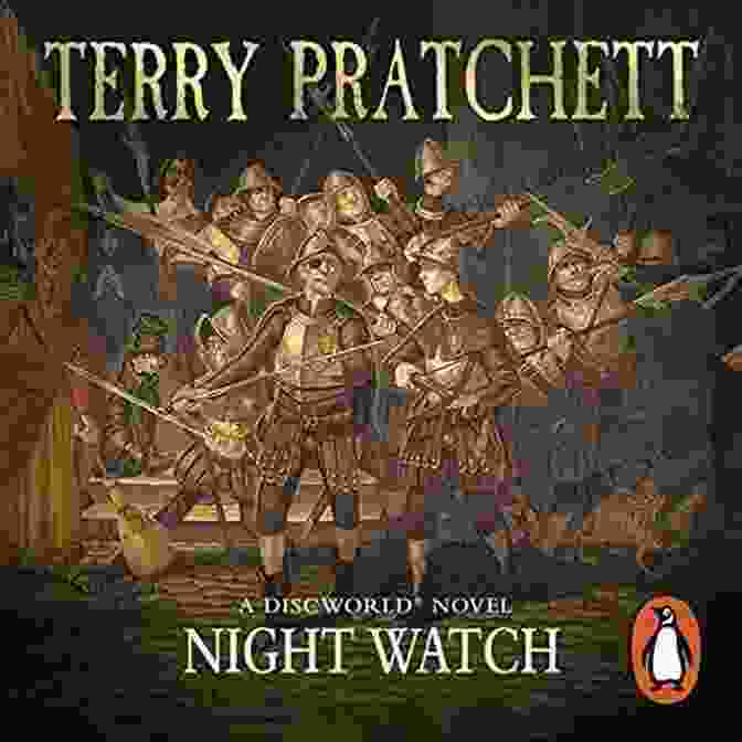 A Depiction Of The Night Watch Novel Cover, Featuring A Group Of Guards Illuminated By Lanterns Against A Dark Background. Night Watch: A Novel Of Discworld
