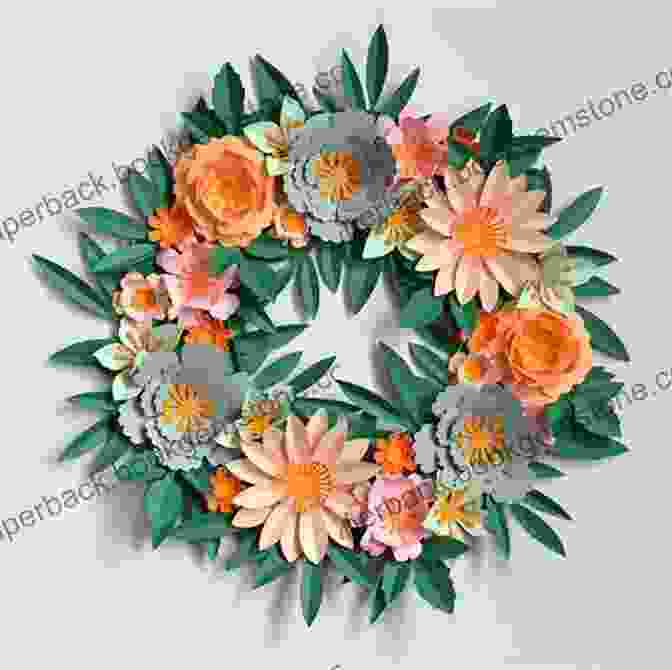 A Wreath Of Paper Flowers Origami Ikebana: Create Lifelike Paper Flower Arrangements: Includes Origami With 38 Projects And Downloadable Video Instructions