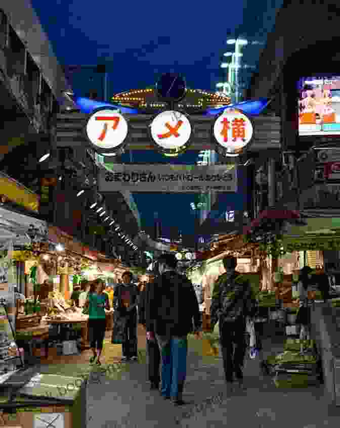 Ameya Yokcho, A Bustling Market Street Tokyo Travel Guide Insiders: The Ultimate Travel Guide With Essential Tips About What To See Where To Go Eat And Sleep Even If Your Budget Is Limited (Japanese Learning Travel Culture 1)