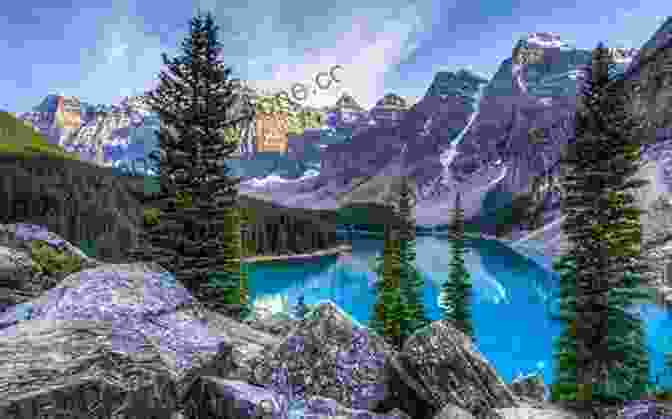 Banff National Park, Canada Let S Explore Canada (Most Famous Attractions In Canada): Canada Travel Guide (Children S Explore The World Books)