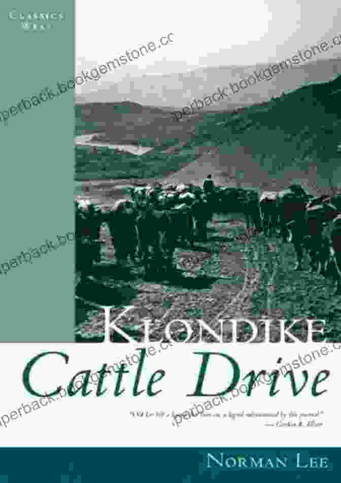 Edwin Boggs' Klondike Cattle Drive (Classics West Collection)