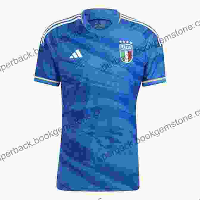 Italy National Football Team Kit International Football Kits (True Colours): The Illustrated Guide