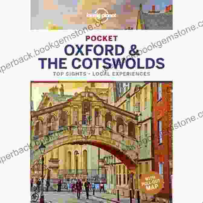 Lonely Planet Pocket Oxford The Cotswolds Travel Guide Lonely Planet Pocket Oxford The Cotswolds (Travel Guide)