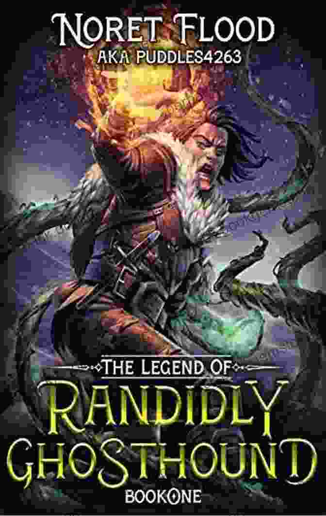 Randidly Ghosthound, A Young Man With A Mysterious Past, Stands In A Desolate Landscape, His Eyes Burning With Determination. The Legend Of Randidly Ghosthound 2: A LitRPG Adventure