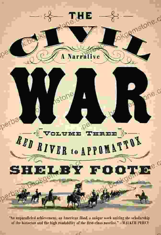 The Civil War By Shelby Foote The Killer Angels: The Classic Novel Of The Civil War (The Civil War: 1861 1865 2)