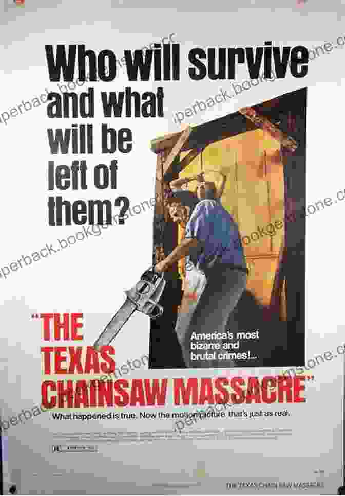 The Original Poster For The Texas Chain Saw Massacre The Texas Chain Saw Massacre: The Film That Terrified A Rattled Nation