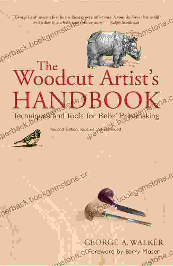 Woodcut Printmaking The Woodcut Artist S Handbook: Techniques And Tools For Relief Printmaking (Woodcut Artist S Handbook: Techniques Tools For Relief Printmaking)