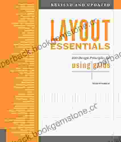 Layout Essentials Revised And Updated: 100 Design Principles For Using Grids