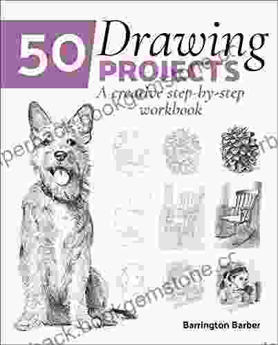 50 Drawing Projects: A Creative Step By Step Workbook