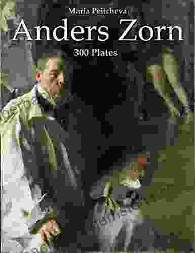 Anders Zorn: 300 Plates Bruce Hanington