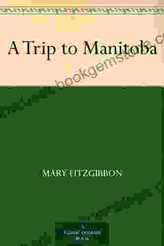 A Trip To Manitoba Ben Box