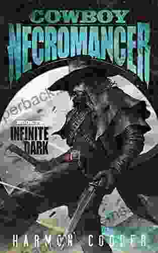 Cowboy Necromancer 2: Infinite Dark Harmon Cooper