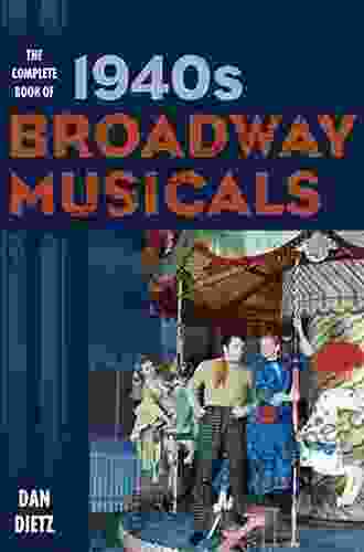 The Complete Of 1940s Broadway Musicals