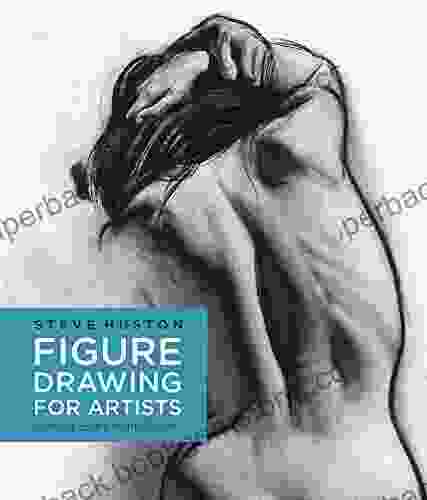 Figure Drawing For Artists Steve Huston