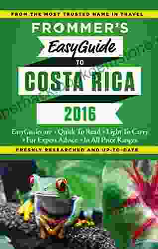 Frommer S EasyGuide To Costa Rica 2024 (Easy Guides)