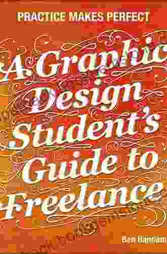A Graphic Design Student S Guide To Freelance: Practice Makes Perfect