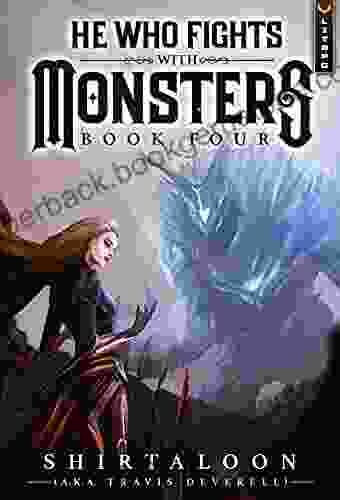 He Who Fights With Monsters 4: A LitRPG Adventure