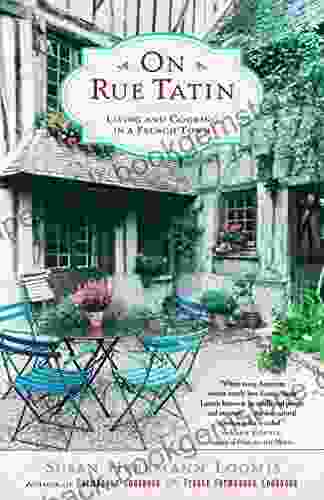 On Rue Tatin: Living And Cooking In A French Town