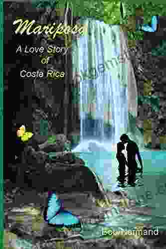 Mariposa: A Love Story Of Costa Rica