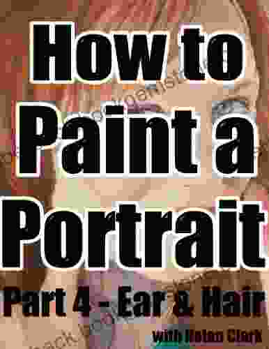 How To Paint A Portrait Part 4: Ear Hair