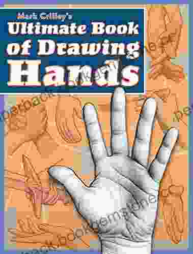 Mark Crilley S Ultimate Of Drawing Hands