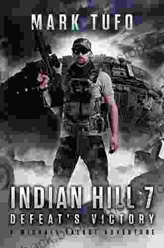 Indian Hill 7: Defeat S Victory: A Michael Talbot Adventure