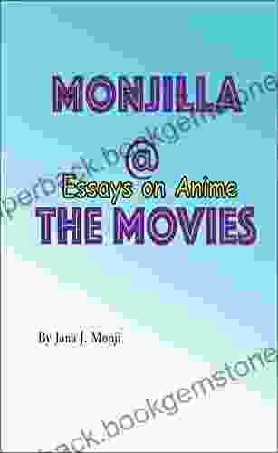 Monjilla At The Movie: Essays On Anime (Volume 1 (2024))