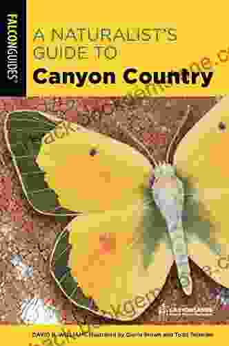 A Naturalist S Guide To Canyon Country (Naturalist S Guide Series)