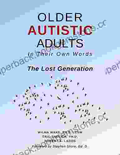 Older Autistic Adults In Their Own Words: The Lost Generation