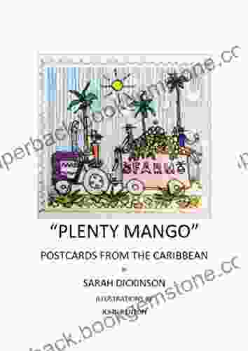 PLENTY MANGO: POSTCARDS FROM THE CARIBBEAN