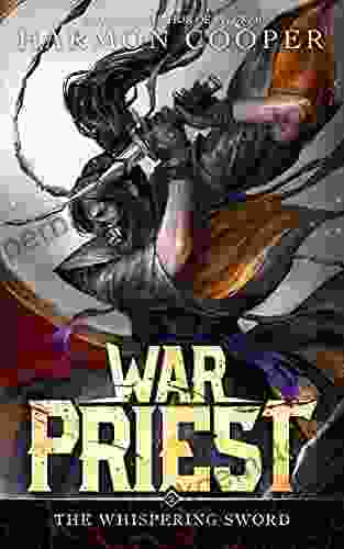 War Priest 2: The Whispering Sword: (A Progression Fantasy/Cultivation Series)