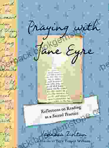 Praying With Jane Eyre: Reflections On Reading As A Sacred Practice