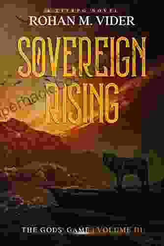 Sovereign Rising (The Gods Game Volume III): A LitRPG Novel
