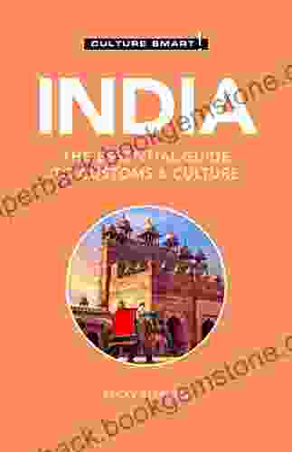 India Culture Smart : The Essential Guide To Customs Culture