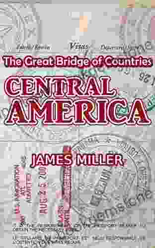 The Great Bridge Of Countries CENTRAL AMERICA (Learning Is Awesome Kids 9)