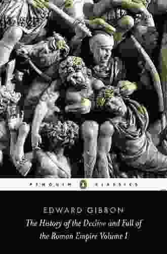The History Of The Decline And Fall Of The Roman Empire (Penguin Classics)