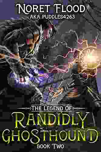 The Legend Of Randidly Ghosthound 2: A LitRPG Adventure