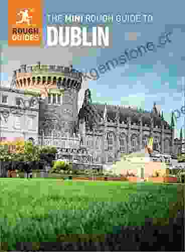 The Mini Rough Guide To Dublin (Travel Guide EBook) (Mini Rough Guides)