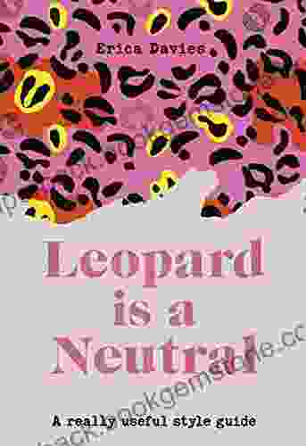 Leopard Is A Neutral: A Really Useful Style Guide