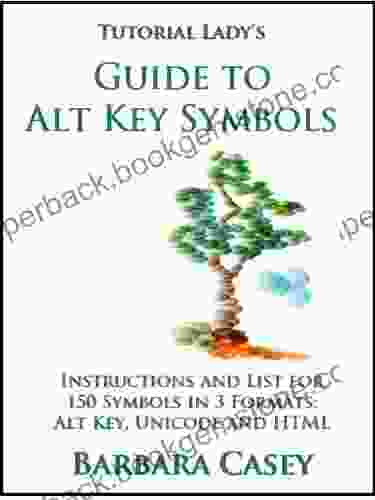 Tutorial Lady S Guide To Alt Key Symbols (Tutorial Lady Guides 1)