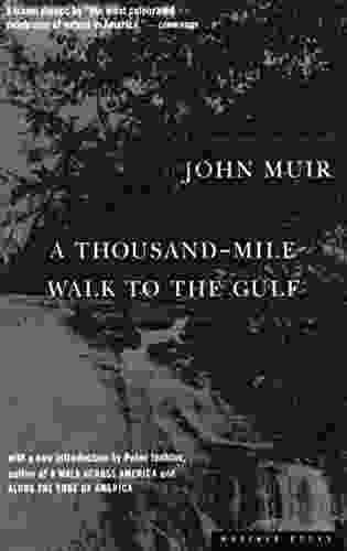 A Thousand Mile Walk To The Gulf