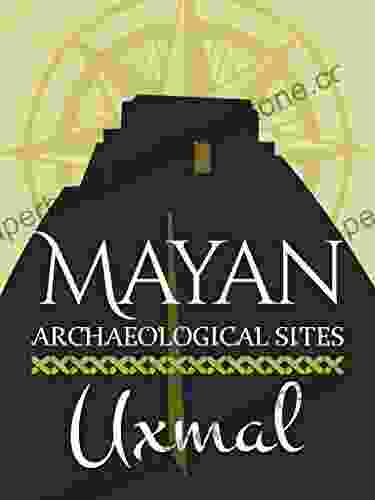 Mayan Archaeological Sites: Uxmal (Mayan Peninsula (English))