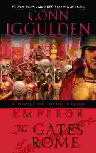 Emperor: The Gates Of Rome: A Novel Of Julius Caesar (Emperor 1)